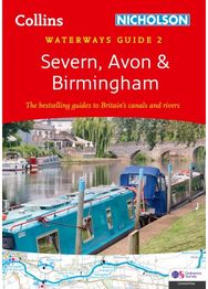 Severn, Avon and Birmingham (2): For Everyone with an Interest in Britain’s Canals and Rivers Interest in Britain’s Canals and Rivers
