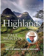 Highlands: From the presenter of BBC TV's Grand Tours of the Scottish Islands From the presenter of BBC TV's Grand Tours of the Scottish Islands