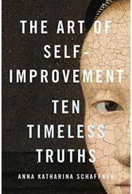 Art of Self-Improvement: Ten Timeless Truths Ten Timeless Truths