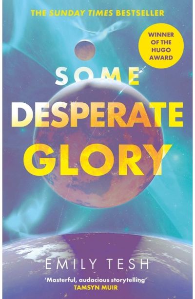 Some Desperate Glory The Hugo