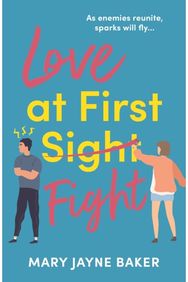 Love at First Fight: The perfect binge-read romcom The perfect binge-read romcom