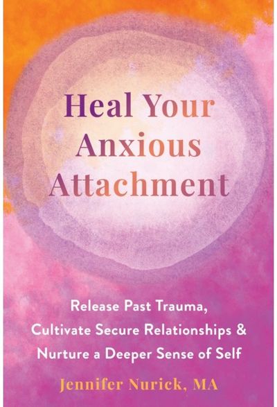 Heal Your Anxious Release Past Trauma,