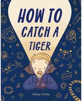 How to Catch a Tiger