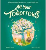 All Your Tomorrows Hopes and dreams for