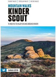 Mountain Walks Kinder Scout: 15 routes to enjoy on and around Kinder 15 routes to enjoy on and around Kinder