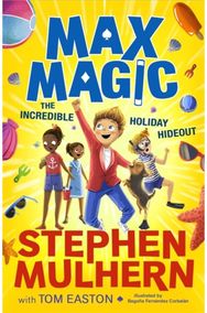 Max Magic: The Incredible Holiday Hideout (Max Magic 3): AN INSTANT NUMBER ONE BESTSELLER! ONE BESTSELLER!