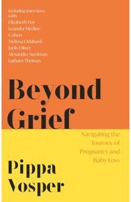 Beyond Grief: Navigating the Journey of Pregnancy and Baby Loss Navigating the Journey of Pregnancy and Baby Loss