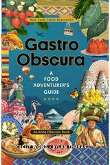 Gastro Obscura A Food Adventurer's