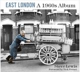 East London: A 1960s A 1960s Album