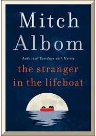 Stranger in the Lifeboat: The uplifting new novel from the bestselling author of Tuesdays with Morrie novel from the bestselling author of Tuesdays with Morrie