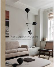 Mid-Century Modern: High-End Furniture in Collectors' Interiors High-End Furniture in Collectors' Interiors