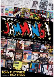 Best of Jamming!: Selections and Stories from the Fanzine That Grew Up, 1977-86 Selections and Stories from the Fanzine That Grew Up, 1977-86