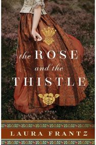 Rose and the Thistle – A Novel