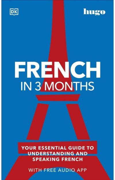 French in 3 Months Your Essential Guide
