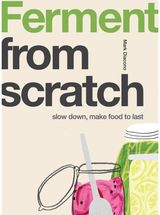 Ferment Slow Down, Make Food