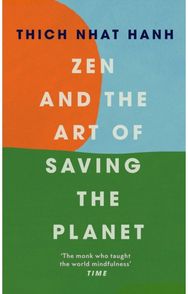 Zen and the Art of Saving the Planet