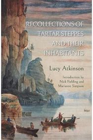Recollections of Tartar Steppes and Their Inhabitants