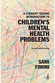 Straight Talking Introduction to Childrens Mental Health Problems (second edition)