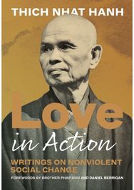 Love in Action, Second Edition: Writings on Nonviolent Social Change Writings on Nonviolent Social Change