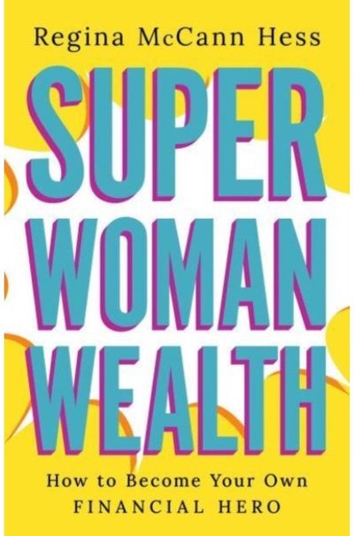 Super Woman Wealth How to Become Your