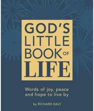 God’s Little Book of Life: Words of Joy, Peace and Hope to Live by Words of Joy, Peace and Hope to Live by