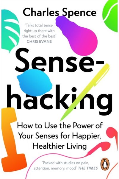 Sensehacking How to Use the Power