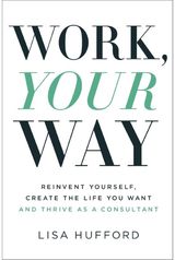 Work, Your Way Reinvent Yourself,