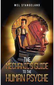 Mechanics Guide to the Human Psyche