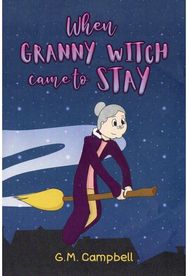 When Granny Witch Came To Stay