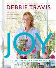 Joy: Life Lessons From A Tuscan Villa Life Lessons From A Tuscan Villa