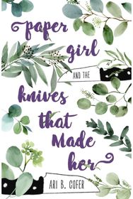 Paper Girl and the Knives that Made Her