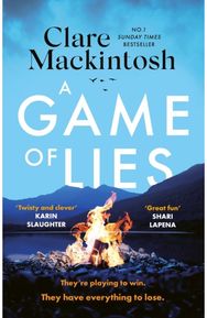 Game of Lies: a twisty, gripping thriller about the dark side of reality TV a twisty, gripping thriller about the dark side of reality TV