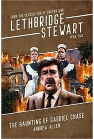 Lethbridge-Stewart: The Haunting of Gabriel Chase