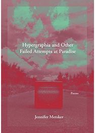Hypergraphia and Other Failed Attempts at Paradise