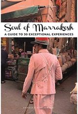 Soul of Marrakesh 30 unforgettable