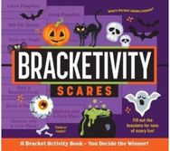 Bracketivity Scares: A Bracket Activity Book – You Decide the Winner! A Bracket Activity Book – You Decide the Winner!