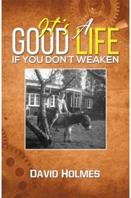 Its a Good Life If You Dont Weaken