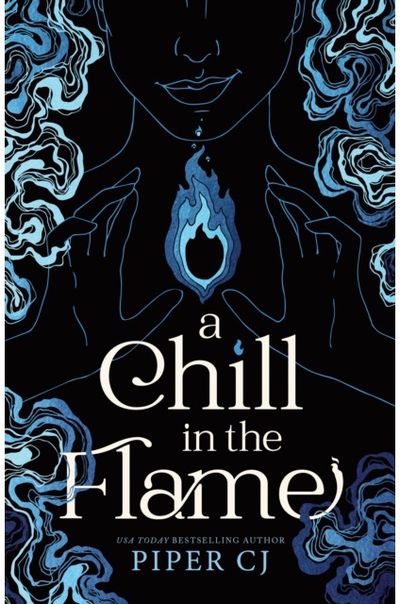 Chill in the Flame A New Dark Romantasy