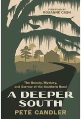 Deeper South The Beauty, Mystery,