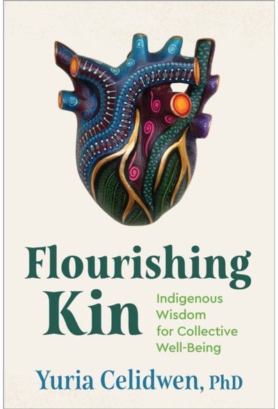 Flourishing Kin Indigenous Wisdom