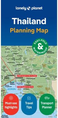 Lonely Planet Thailand Planning Map: Durable Waterproof Travel Map with Easy-Fold Format, Itineraries & Transport Guide for Bangkok, Chiang Mai, Phuket & More