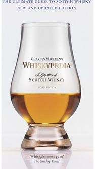 Whiskypedia (New and Updated Edition): A Gazetteer of Scotch Whisky A Gazetteer of Scotch Whisky