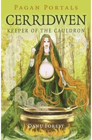 Pagan Portals - Cerridwen: Keeper of the Cauldron Keeper of the Cauldron