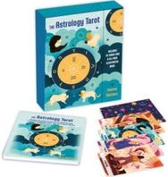Astrology Tarot: Includes a Full Deck of 78 Specially Commissioned Tarot Cards and a 64-Page Illustrated Book of 78 Specially Commissioned Tarot Cards and a 64-Page Illustrated Book