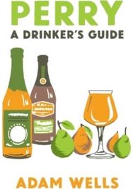 Perry: a drinker's guide a drinker's guide
