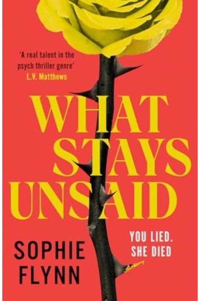 What Stays Unsaid A gripping, twisty