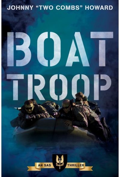 Boat Troop An SAS Thriller