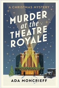 Murder at the Theatre Royale: The perfect murder mystery The perfect murder mystery