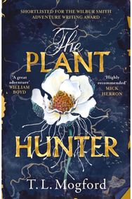 Plant Hunter: 'A great adventure' William Boyd 'A great adventure' William Boyd