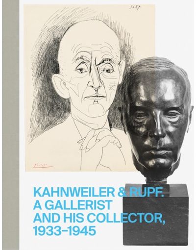 Kahnweiler & Rupf A Gallerist and his